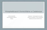 Hospitalització Domiciliària a Catalunya · 2014. 11. 25. · 1.250 vs 2.000 €) Esquemes (I): AA COPD (HD convencional) 26 . Sydney (Aust) 73 anys BI 15/20 -Equip sanitari -Int.