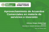 New Aprovechamiento de Acuerdos Comerciales en materia de … · 2019. 3. 7. · Aprovechamiento de Acuerdos Comerciales en materia de servicios e inversión Adriana Vargas Saldarriaga