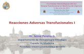 Reacciones Adversas Transfusionales I - Soc. Chilena de ...Dr. Jaime Pereira G. Departamento de Hematología-Oncología Escuela de Medicina Pontificia Universidad Católica de Chile.