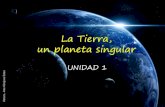 La Tierra, un planeta singular - yoquieroaprobar.esyoquieroaprobar.es/_pdf/30016.pdf · iluminación y el eje terrestre coinciden y duran los mismo el día y la noche. En los solsticios