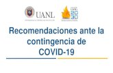 Recomendaciones ante la COVID-19 · analizando diariamente la información y las recomendaciones proporcionadas por la Organización Mundial de la Salud (OMS), las autoridades de