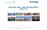 PLAN DE ACTUACIÓN - TURISMO BENIDORM-Turismo de …Las propuestas del Plan de Actuación 2013 de la Fundación Turismo de Benidorm se basan en un plan de choque de promoción en dos