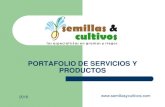 PORTAFOLIO DE SERVICIOS Y PRODUCTOSsemillasycultivos.com/es/wp-content/themes/gardenia/semillas-y... · PORTAFOLIO DE SERVICIOS Y PRODUCTOS 2016 . PROPUESTA NUESTRA ESPECIALIDAD ESTÁ