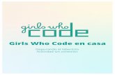 Girls Who Code en casa€¦ · 4 bugs. Asegúrate de rellenar la tabla de acciones esperadas y acciones reales para tu amigo. Utiliza esta hoja como tu guía de respuestasy cuando