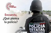 Encuesta, ¿Qué piensa la policía?causaencomun.org.mx/beta/wp-content/uploads/2020/06/Qué...Encuesta, ¿Qué piensa la policía? “El uniforme que nos dan es de mala calidad ya