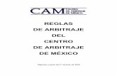 MOD OCT 2018-Reglas de Arbitraje CAM (vigentes 010709) · El Centro de Arbitraje de México (en adelante “CAM”) es una institución privada especializada en la prestación del