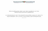 V PERÍODO DE PLANIFICACIÓN (2013-2017) INFORME DE ... · Normalización del uso del euskera en las administraciones públicas V PERÍODO DE PLANIFICACIÓN (2013-2017) INFORME DE