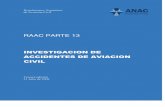 ANAC - Administracion Nacional de Aviacion Civil€¦ · El Código Aeronáutico de la República Argentina y su Decreto reglamentario establecen que la Junta de Investigaciones de