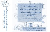 Asociación de Jóvenes Investigadores de Cartagena (AJICT)ajict/files/2012.VJornada.AJICT.pdfJOVENES INVESTIGADORES: Alumnos de Máster y doctorado Tesinandos Becarios de investigación