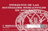 EVOLUCIÓN DE LAS SOCIEDADES MERCANTILES EN ESPAÑA · Comisarios de la Exposición AGRADECIMIENTOS Esta actividad es el resultado del proyecto de investigación 15147/PHCS/10 financiado
