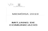 MEMÒRIA 2019 · 4.1 Elaboració i repartiment del Butlletí Municipal El Nunci de la Vila ..... 9 4.1.1 Descripció ..... 9 4.1.2 Resultats ... 4.9 Organització Jornada portes obertes