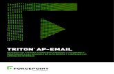 TRITON AP-EMAIL · 2017. 3. 28. · de seguridad. Maximice el uso y la seguridad de su correo electrónico TRITON® AP-EMAIL identifica los ataques dirigidos, los usuarios de alto