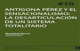 ANTÍGONA PÉREZ Y EL SENSACIONALISMO: LA … · 37 Considerado actualmente como uno de los nombres más grande Antígona Pérez y el sensacionalismo: la desarticulación de un sistema