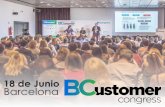 18 de Junio Barcelona · 2019. 3. 15. · 2016 CEO CUSTOMER SERVICE CUSTOMER EXPERIENCE RRHH DESARROLLO NEGOCIO IT & PROCESOS . 4,8 85% Ponentes Networking Inspiración Satisfacción