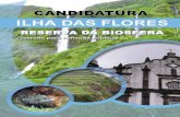CANDIDATURA DA - azores.gov.pt · CANDIDATURA DA ILHA DAS FLORES A RESERVA DA BIOSFERA (VERSÃO 1) COORDENAÇÃO Ana Paula Marques – Secretária Regional do Ambiente e do Mar ...