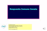 Respuesta Inmune Innata - fmed.uba.ar“N … · antimicrobianos, lisozima, lactoferrina, etc. ... Conceptos generales sobre respuesta inmune innata
