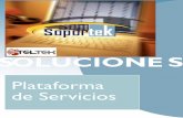 SOLUCIONES - Soportek · 2013. 11. 25. · Conforme a su definición; empresa de servicios, podemos comprender lo que nuestros clientes necesitan, una respuesta rápida, eficiente