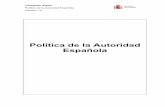 Política de la Autoridad Española · 7 claves de equipo (asimÉtricas) ... 7.1 generalidades sobre las autoridades espaÑolas de certificaciÓn y de personalizaciÓn y fabricantes