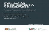 EVALUACIÓN DE CONSISTENCIA Y RESULTADOSsecoduvi.tlaxcala.gob.mx/images/evaext/PDR 2014.pdf · evaluación de Consistencia y Resultados retomando los Términos de Referencia publicados