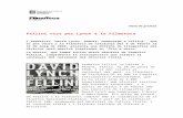  · Web viewNota de premsa Fellini vist per Lynch a la Filmoteca L’exposició ‘David Lynch. Somnis: homenatge a Fellini ’, que es pot veure a la Filmoteca de Catalunya del 6