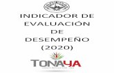 INDICADOR DE EVALUACIÓN DE DESEMPEÑO (2020) · 2020. 5. 25. · INDICADOR DE EVALUACIÓN DE DESEMPEÑO DE OFICIALÍA MAYOR . 1. Introducción. 2. Indicadores de evaluación. 3.