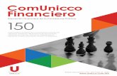 ComUnicco Financiero · ComUnicco Financiero • 2 INDICADORES ECONÓMICOS Unión Europea Zona Euro Indicador Anterior Actual Variación Balanza comercial (may) 1,600 8,000 6,400