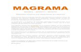 MAGRAMA · La gran variedad de materiales, acabados y formatos que MAGRAMA, ofrece, permite soluciones originales y diferentes que se adaptan a las nuevas tendencias del mercado.
