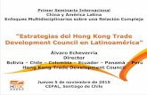 ”Estrategias del Hong Kong Trade Development Council en ... · 2). Proveedor de servicios de clase mundial y profesional 3). Canales de distribución y abastecimiento 4). Expertise