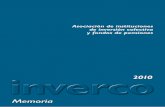 Asociación de instituciones de inversión colectiva y ... · Memoria 2010 / 9 Señores asociados: En la evolución histórica de las IIC y de los Fondos de Pensiones en España,