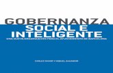 GOBERNANZA SOCIAL E - Barcelona · La smartización como sistema de renovación institucional ..... 69 La novedad de la ... y en medio de una crisis política avivada por centenares