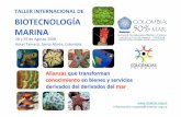 TALLER INTERNACIONAL DE BIOTECNOLOGÍA MARINA · Dr. Enrique Peña, Universidad del Valle -Colombia 12:10 Presentación de resultados. Prioridades para el desarrollo de la biotecnología