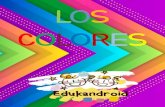 LOS COLORES - edukandroid.comLOS COLORES CUADERNILLO COMPLEMENTARIO PARA NIÑ@S. DERECHOS RESERVADOS @EDUKANDROID 3. DERECHOS RESERVADOS @EDUKANDROID 4 Recorta y pega donde corresponde.