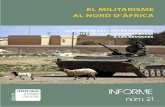 INFORME - catalunyareligio.cat · 4 INFORME núm. 21 El militarisme al Nord d’Àfrica centre delàs d’Estudis per la Pau Justícia i Pau · c/ roger de llúria, 126, 3r 1a 08037