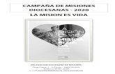 CAMPAÑA DE MISIONES DIOCESANAS - 2020 LA MISION ES VIDA · 2020. 3. 4. · “LA MISION ES VIDA” 19 de marzo 2020 Un saludo, Desde la delegación de misiones os queremos hacer
