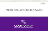 PHIBO SOLUCIONES DIGITALES - Odontogrup · EOS empresa alemana líder en maquinaria de sinterizado láser metal y plástico (patente exclusiva de aplicación dental). ... de visitas