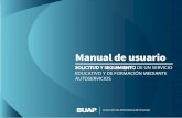 Manual de usuario - escolar.buap.mx de usuarioV_2 (2).pdf · Manual de usuario / SERVICIOS EDUCATIVOS Y DE FORMACIÓN PASO 5 Para finalizar, deberás adjuntar los requisitos requeridos