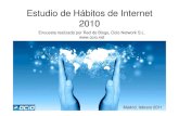 Estudio de Hábitos de Internet 2010 · Usa redes sociales No usa redes sociales 2009 2010 Crece el uso de redes socialesentre los usuarios de Internet, hasta el punto de que el 83%
