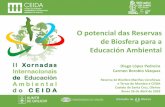 O potencial das Reservas de Biosfera para a Educación Ambiental · 2018. 5. 16. · Reserva de Biosfera “Mariñas Coruñesas e Terras do Mandeo” ZEC Costa da Morte ZEC Encoro