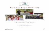 DIA DE LA AMISTAD - aneja.organeja.org/wp-content/uploads/2018/02/Informe-Dia-amistad-Japon... · evento Día Amistad Japón Nicaragua, para reﬂexionar y analizar sobre lecciones