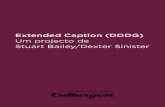 Extended Caption (DDDG) Um projecto de Stuart Bailey ... · da antologia. Em várias ocasiões, Bailey demonstrou que um formato habitualmente passivo como o da retrospectiva podia
