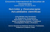 Nutrición y Ozonoterapia: Actualidades científicas · Actualidades científicas Luisa Batilde Lima Hernández Lic. Bioquímico- - Farmacéutico Especialista en Nutrición Humana