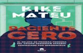 y pronto todos.» «Kike Mateu es un tipo DEL ESTADIO DE SAN ... · Paciente cero El relato en primera persona del primer periodista español contagiado por coronavirus KIKE MATEU