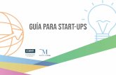 Guía para Start-Ups - CEM · 2.4 Recursos para emprendedores de Start-Ups 2.4.1 Recursos en el ámbito europeo 2.4.2 Recursos en España 2.4.3 Recursos en Andalucía y en la provincia