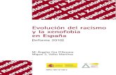 Evolución del racismo y la xenofobia en España2011/07/15  · racismo y la xenofobia en el proyecto europeo “Living Together”, es necesario fomentar el papel de los medios de