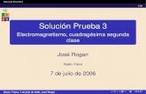 Solucion Prueba 3´ - Universidad de Chilefisica.ciencias.uchile.cl/~jrogan/cursos/.electro06/electro_42.pdf · Solucion Prueba 3´ 7/30 Problema 1b 1b) La caja (a) con cuatro terminales