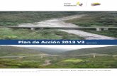 Plan de Acción 2013 V3...Justificación segunda modificación Plan de Acción 2013 La estrategia diseñada por el Gobierno nacional para la atención del efecto causado por el fenómeno