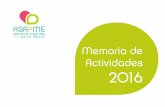 Memoria de Actividade - ASAPMEasapme.org/wp-content/uploads/2016/07/Memoria-Asapme-2016.pdfLocal de 1.000m2 ubicado en el céntrico Parque Delicias (Calle Ciudadela, sin número).