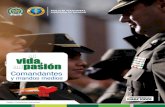 Comandantes - Policía Nacional de Colombia · Desde el año 2005, la Dirección de Sanidad en atención a las normas técnicas de obligatorio cum - plimiento y a los devastadores