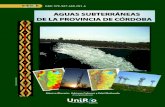 AGUAS SUBTERRÁNEAS DE LA PROVINCIA DE CÓRDOBA...PREFACIO El presente trabajo tiene por objetivo mostrar una síntesis del funcionamiento hidrogeológico de la provincia de Córdoba.