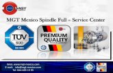 MGT Mexico Spindle Full Service Centermgt-mexico.com/pdf/Presentacion - MGT Mexico... · progresar hacia el futuro para su propio beneficio, con unos servicios completos, siempre